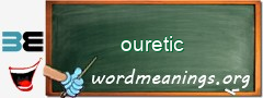 WordMeaning blackboard for ouretic
